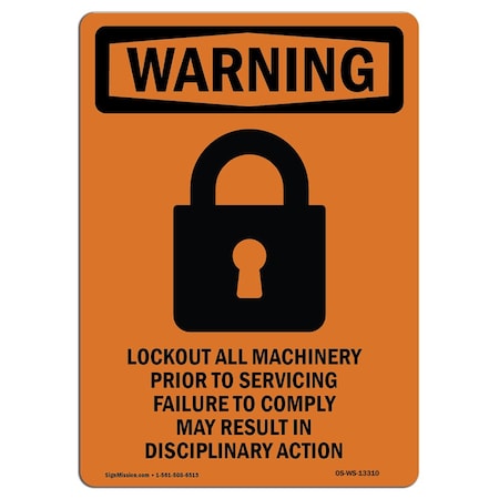 OSHA WARNING Sign, Lockout All Machinery W/ Symbol, 18in X 12in Aluminum